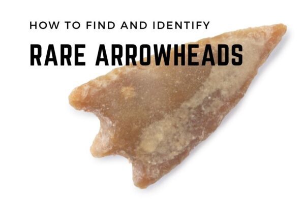 valuable rare arrowheads